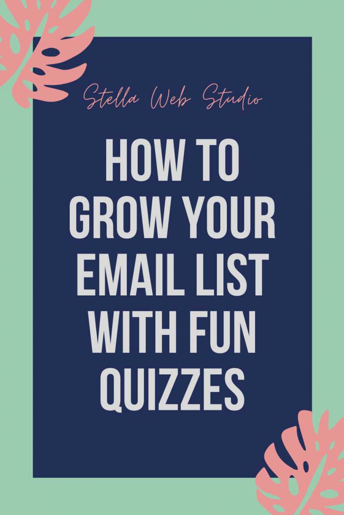 7 Steps on How to Make a Quiz that Grows Your Email List Fast in 2021