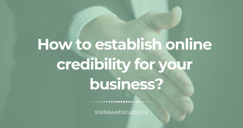 How to establish online credibility for business